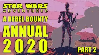 (CANON) Star Wars Adventures - A Rebel Bounty | Annual 2020 | Star Wars Comics