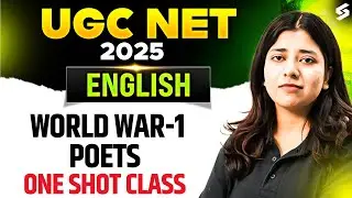 UGC NET Dec 2025 | UGC NET English Literature Classes | World War 1 Poets UGC NET By Ayesha Mam