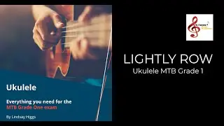 Lightly Row - Ukulele MTB Grade 1  Notes & Tabs