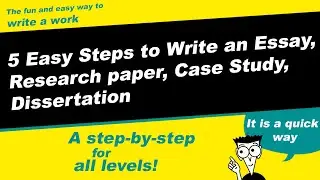 5 Easy Steps to Write an Essay, Research paper, Case Study, Dissertation
