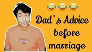 Dad's Advice before marriage | Hindi Comedy | #comedy #funny #viral #trending