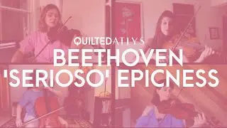 Quilted ATLYS - Beethoven 'Serioso' Epicness