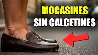 Cómo usar mocasines SIN calcetines: El secreto para no fallar (ni oler mal)