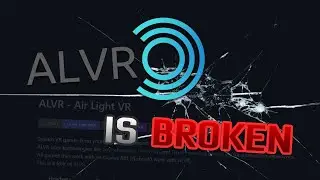 ALVR has a BIG PROBLEM