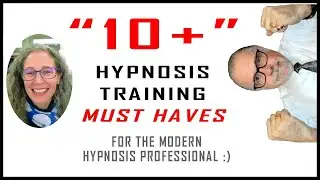 ✔ 10+ HYPNOSIS TRAINING Must Haves for the Modern Hypnosis Professional!