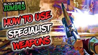 How To Use Specialist Weapons In BO4 Zombies  | Chaos Crew Edition