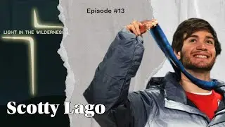#13 - World Champion Snowboarder Meets God in the Wilderness of Maine | Scotty Lago