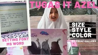 TUGAS IT AZEL ( Set Font Size, Font Style And Font Color at Ms Word)