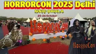 Horrorcon Delhi 2025 | Horrorcon 2025 Delhi | Delhi,s Biggest Scariest Event of 2025 