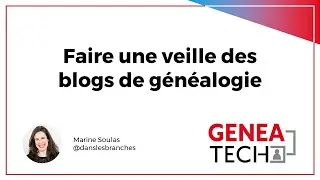 Faire une veille des blogs de généalogie