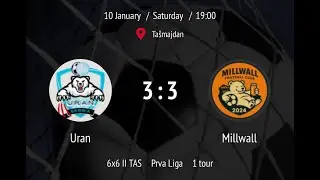 Pregled: Uran &mdash; Millwall (Prva Liga 6x6 PAL II TAS)