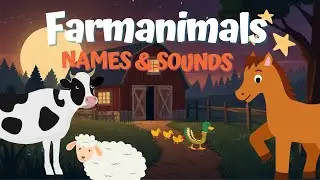 🐮 Fun Farm Adventure | Learn Animal Names and Sounds for Kids! 🐷