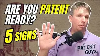 5 Signs You're Ready to File a Patent Application