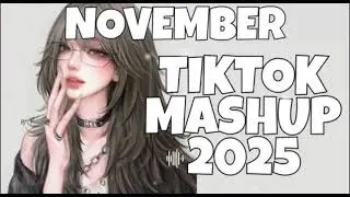 BEST TIKTOK MASHUP 🤍 2025 ★NOVEMBER★ TIKTOK TREND MASHUP🫰