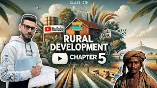 RURAL DEVELOPMENT | INDIAN ECONOMY | CLASS 12th |Part-2|2025 Board exam