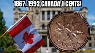 Million-Dollar Mystery? The 1867&ndash;1992 Canada 1 Cent Everyone&rsquo;s Searching For!