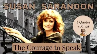 When Silence Is No Longer an Option | Susan Sarandon