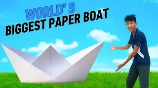 I Made the WORLD&rsquo;S BIGGEST Paper Boat at Home 😱💥