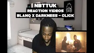 Blanq X Darkness   Click Music Video | GRM Daily Reaction Video |NBTTUK