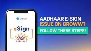 Проблема с электронной подписью Aadhaar на Groww? Выполните следующие действия! | Узнайте больше о Groww