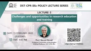 DST CPR IISc Policy Lecture Series &ndash; Prof  Maresi Nerad