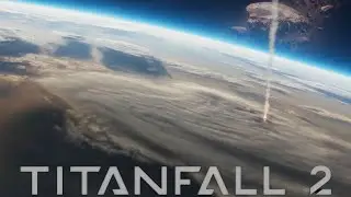 Playing The Titanfall 2 Campaign For The First Time