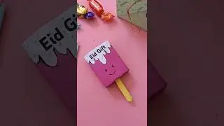DIY Icecream Gift Box Ideas for Eid | Eid Gift Ideas #art #ramadan #eid