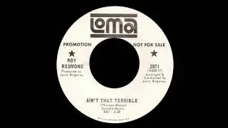 Roy Redmond - Ain't That Terrible