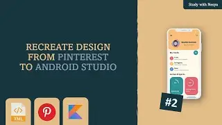 XML Beginner Tutorial | Task Planner UI Design from Pinterest to Android Studio #1 - Part 2