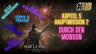 Let's Play 🐼Wo Long Fallen Dynasty🐼 #18 Durch den Monsun