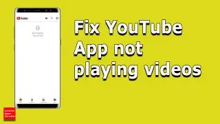 Как исправить ошибку, если приложение YouTube не воспроизводит видео на Android | YouTube не рабо...