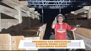 PENGIRIMAN DAN PEMASANGAN KANDANG DOMBA GARUT BONGKAR PASANG KE CICALENGKA BANDUNG 