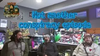 Not Another Conspiracy Episode 