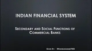 Secondary and Social Functions of Commercial Banks