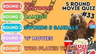 The 5 Round Movie Quiz | 90s Cartoons, Cameos, Swords & Sandals, 'G' Films and Who Played Them? (33)