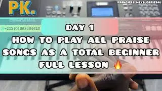 DAY 1. How To Play All Praise Songs As a Total Beginner. FULL LESSON PRAISES 