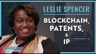 Leslie Spencer | Patents, IP, & Blockchain
