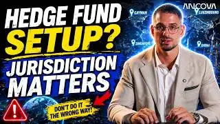 How to Set Up Your Own Hedge Fund: Top Jurisdictions Explained