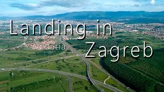 landing in Zagreb Croatia | Beautiful aerial view of the town