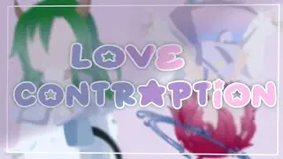 💘 &bull;&deg;{ Love Contraption  || Gacha Life 2 || Zodiac signs || Gacha/Animation meme || ♉♎ }&deg;&bull;💘
