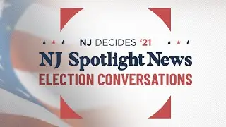 NJ Spotlight News Election Conversations: Education