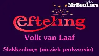Efteling muziek - Volk van Laaf - Slakkenhuys (muziek, parkversie)