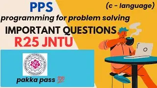 Programming for Problem Solving (PPS) Important Questions as per R25 Regulation for B.Tech 1st Year