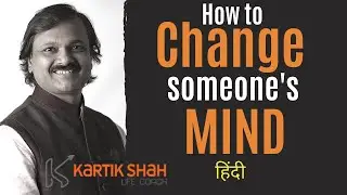 How to Change Someone&rsquo;s Mind | Best Motivational Video in Hindi | Latest Motivational Speech 2019