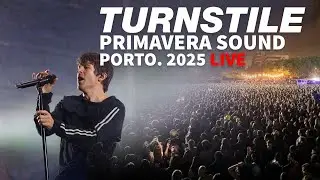 TURNSTILE - Primavera Sound Porto 2025 🇵🇹 (Live HD Concert)
