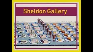 Sheldon Gallery Walkthrough Spring 2019