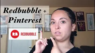 HOW TO ORGANIZE YOUR REDBUBBLE PRODUCTS ON PINTEREST - HOW TO USE PINTEREST FOR REDBUBBLE PRODUCTS