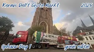 Kermis Delft Grote Markt 2025 Opbouw Dag 1