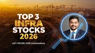 Top 3 Infra Stocks for 2026 | L&T, IRCON, KNR Constructions | High Growth Infrastructure Stock India