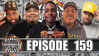 SHAME ON YOU EP:159